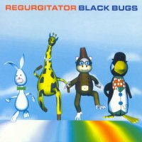 spakatak.com Regurgitator Discography: Black Bugs (Single)