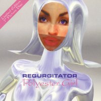 spakatak.com Regurgitator Discography: Polyester Girl (Single)