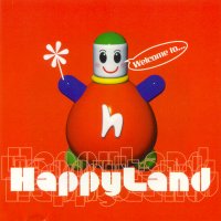 spakatak.com Regurgitator Discography: Happyland - Welcome To Happyland