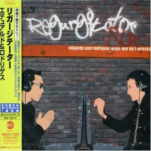 spakatak.com Regurgitator Discography: Eduardo & Rodriguez Wage War On T-Wrecks