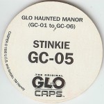 #GC-05
Stinkie
(Red Glow)

(Back Image)