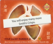 
Lucky Number: 18
Fortune: You will enjoy many more Smith's Crisps.
(Back Image)