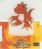 #26
Tyrannomon

(Front Image)
