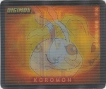 #1
Botamon<br />Koromon

(Front Image)