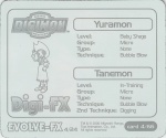 #4
Yuramon<br />Tanemon

(Back Image)