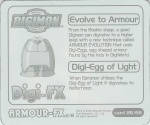 #26
Evolve to Armour<br />Digi-Egg of Light

(Back Image)