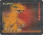 #33
Agumon

(Front Image)