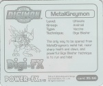 #35
MetalGreymon

(Back Image)