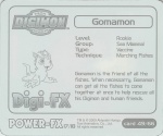 #49
Gomamon

(Back Image)
