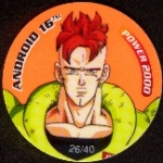 #26
Android 16
Fluoro
Power 2000<br />6 Stars
(Front Image)