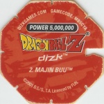 #2
Majin Buu
Power 5,000,000
Fire<br />Red Back<br />Cut #1 (&reg;)
(Back Image)