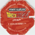 #4
Cooler Form 1
Power 18,000,000
Fire<br />Red Back<br />Cut #1 (&reg;)
(Back Image)