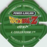 #4
Cooler Form 1
Power 4,000,000
Earth<br />Green Back<br />Cut #1 (&reg;)
(Back Image)