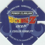 #5
Cooler Form 2
Power 23,000,000
Fire<br />Blue Back<br />Cut #1 (&reg;)
(Back Image)
