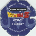 #6
Dabura
Power 21,000,000
Fire<br />Blue Back<br />Cut #1 (&reg;)
(Back Image)