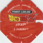 #6
Dabura
Power 3,000,000
Fire<br />Red Back<br />Cut #1 (&reg;)
(Back Image)
