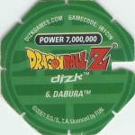 #6
Dabura
Power 7,000,000
Fire<br />Green Back<br />Cut #1 (&reg;)
(Back Image)