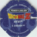 #6
Dabura
Power 9,000,000
Earth<br />Blue Back<br />Cut #2 (&trade;)
(Back Image)