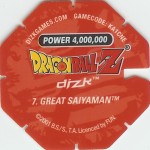 #7
Great Saiyaman
Power 4,000,000
Earth<br />Red Back<br />Cut #1 (&reg;)
(Back Image)