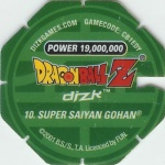 #10
Super Saiyan Gohan
Power 19,000,000
Earth<br />Green Back<br />Cut #1 (&reg;)
(Back Image)