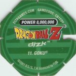 #11
Goku
Power 8,000,000
Earth<br />Green Back<br />Cut #1 (&reg;)
(Back Image)