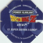 #13
Super Saiyan 3 Goku
Power 10,000,000
Water<br />Blue Back<br />Cut #1 (&reg;)
(Back Image)
