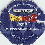 #13
Super Saiyan 3 Goku
Power 11,000,000
Earth<br />Blue Back<br />Cut #2 (&trade;)
(Back Image)