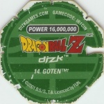 #14
Goten
Power 16,000,000
Earth<br />Green Back<br />Cut #2 (&trade;)
(Back Image)