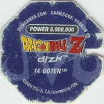 #14
Goten
Power 8,000,000
Water<br />Blue Back<br />Cut #1 (&reg;)
(Back Image)