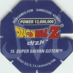#15
Super Saiyan Goten
Power 13,000,000
Earth<br />Blue Back<br />Cut #1 (&reg;)
(Back Image)