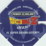 #15
Super Saiyan Goten
Power 22,000,000
Fire<br />Blue Back<br />Cut #1 (&reg;)
(Back Image)