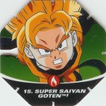 #15
Super Saiyan Goten
Power 17,000,000
Fire<br />Red Back<br />Cut #2 (&trade;)
(Front Image)
