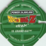#19
Grand Kai
Power 24,000,000
Earth<br />Green Back<br />Cut #2 (&trade;)
(Back Image)