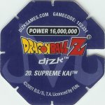 #20
Supreme Kai
Power 16,000,000
Fire<br />Blue Back<br />Cut #1 (&reg;)
(Back Image)