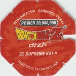 #20
Supreme Kai
Power 20,000,000
Earth<br />Red Back<br />Cut #1 (&reg;)
(Back Image)