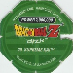 #20
Supreme Kai
Power 2,000,000
Earth<br />Green Back<br />Cut #1 (&reg;)
(Back Image)