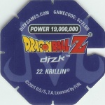 #22
Krillin
Power 19,000,000
Water<br />Blue Back<br />Cut #1 (&reg;)
(Back Image)