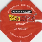#22
Krillin
Power 1,000,000
Water<br />Red Back<br />Cut #1 (&reg;)
(Back Image)