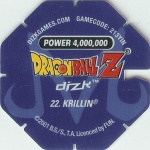 #22
Krillin
Power 4,000,000
Earth<br />Blue Back<br />Cut #1 (&reg;)
(Back Image)