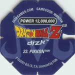 #23
Pikkon
Power 12,000,000
Fire<br />Blue Back<br />Cut #2 (&trade;)
(Back Image)