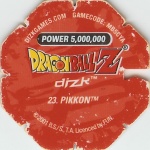 #23
Pikkon
Power 5,000,000
Earth<br />Red Back<br />Cut #1 (&reg;)
(Back Image)