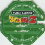#25
Trunks
Power 4,000,000
Earth<br />Green Back<br />Cut #1 (&reg;)
(Back Image)
