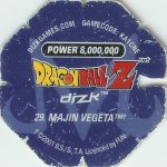 #29
Majin Vegeta
Power 8,000,000
Earth<br />Blue Back<br />Cut #2 (&trade;)
(Back Image)