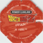 #30
Videl
Power 9,000,000
Fire<br />Red Back<br />Cut #1 (&reg;)
(Back Image)