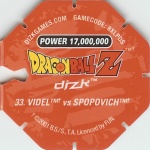 #33
Videl vs Spopovich
Power 17,000,000
Earth<br />Red Back<br />Cut #2 (&trade;)
(Back Image)