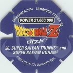 #36
Super Saiyan Trunks and Super Saiyan Gohan
Power 21,000,000
Fire<br />Blue Back<br />Cut #1 (&reg;)
(Back Image)