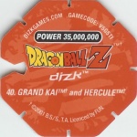 #40
Grand Kai and Hercule
Power 35,000,000
Water<br />Red Back<br />Cut #2 (&trade;)
(Back Image)