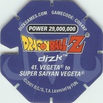 #41
Vegeta to Super Saiyan Vegeta
Power 29,000,000
Fire<br />Blue Back<br />Cut #1 (&reg;)
(Back Image)