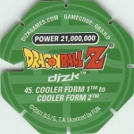 #45
Cooler Form 1 to Cooler Form 2
Power 21,000,000
Fire<br />Green Back<br />Cut #1 (&reg;)
(Back Image)