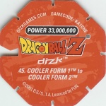 #45
Cooler Form 1 to Cooler Form 2
Power 33,000,000
Water<br />Red Back<br />Cut #1 (&reg;)
(Back Image)